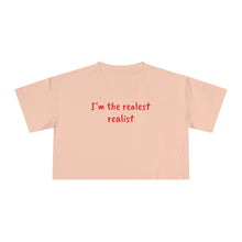 Load image into Gallery viewer, The Realest Women's Crop Tee