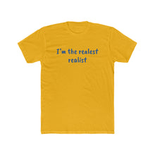 Load image into Gallery viewer, The Realest Men's Cotton Crew Tee