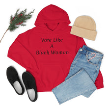 Load image into Gallery viewer, "Vote Like A Black Woman" Unisex Heavy Blend™ Hooded Sweatshirt